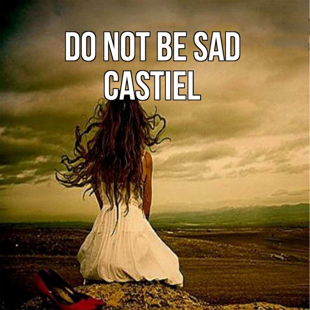 Greetings card с именем, Castiel Do not be sad белое платье и длинные волосы Greetings with text for free download 