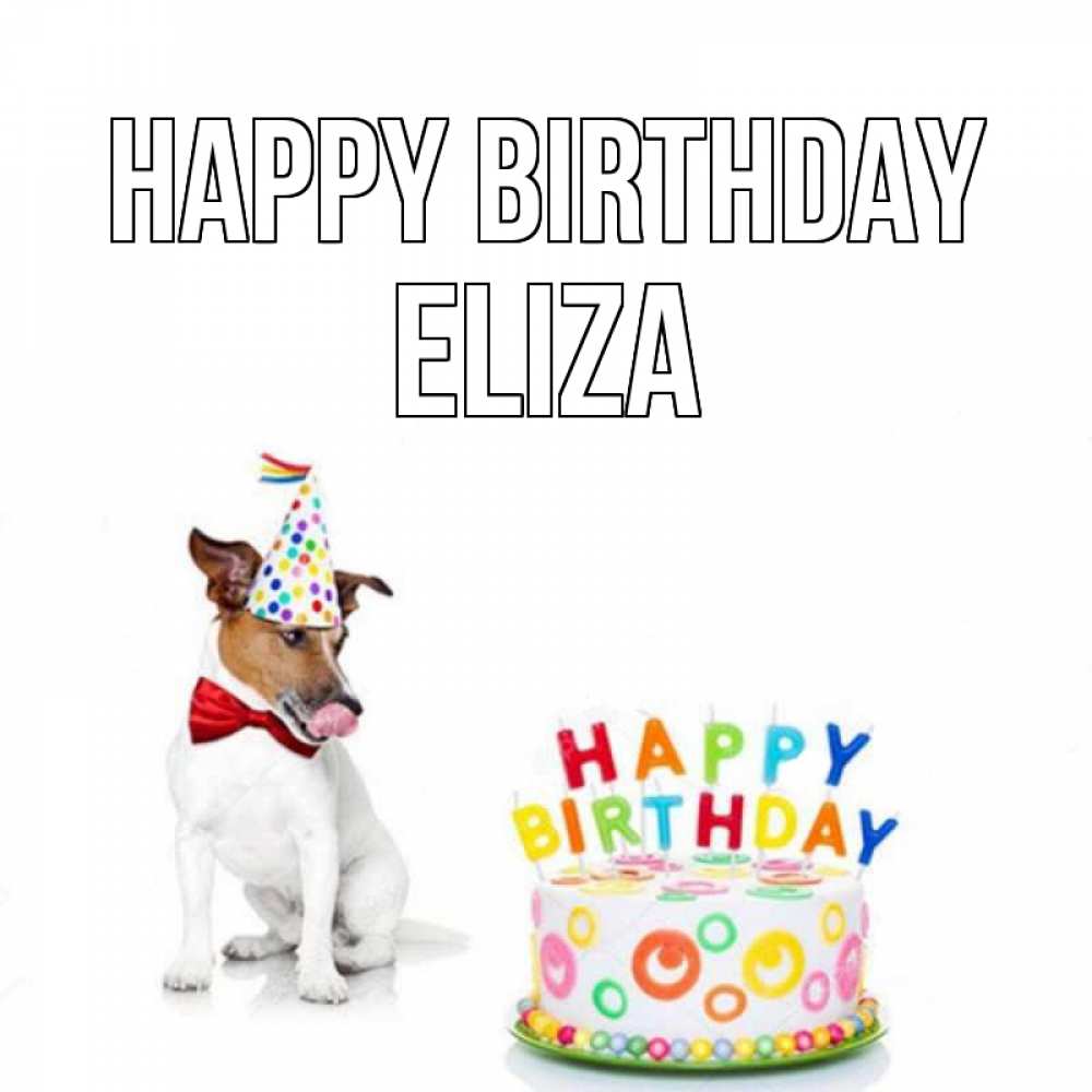 Greetings card с именем, Eliza Happy Birthday праздник Greetings with text for free download 