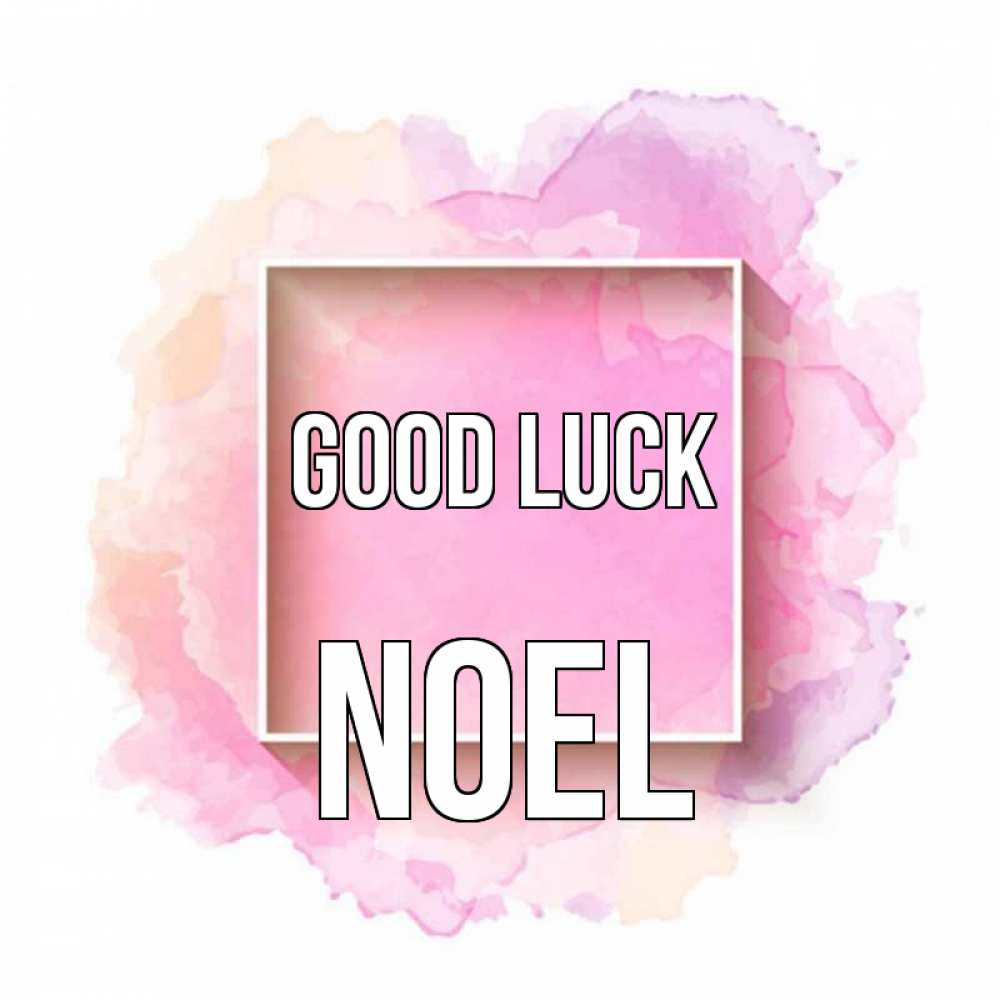 Greetings card с именем, Noel Good luck рамка Greetings with text for free download 