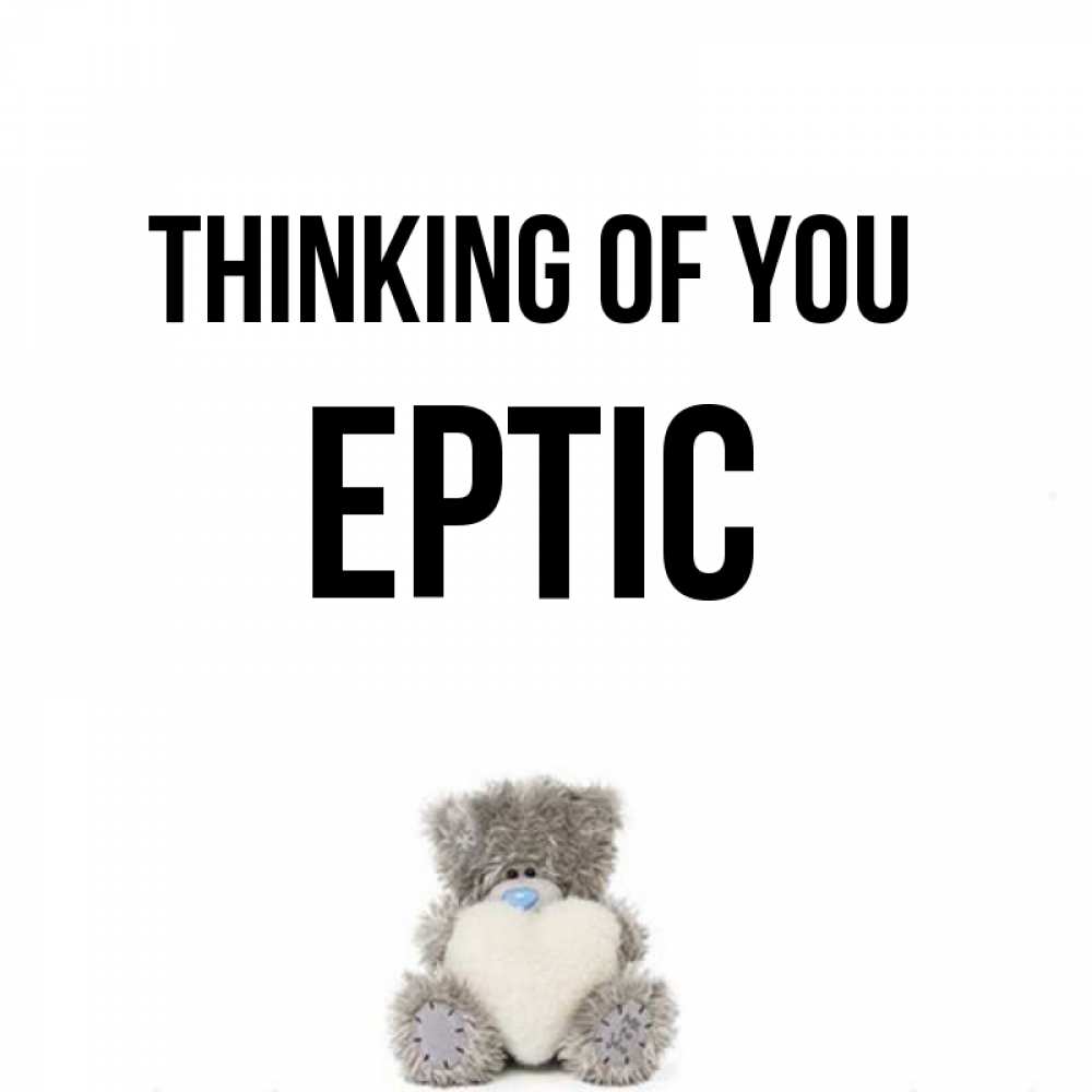 Greetings card с именем, Ертіс Thinking of you тедди с сердечком для любимой Greetings with text for free download 