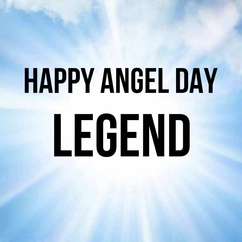 Greetings card с именем, Legend happy angel day свет небесный Greetings with text for free download 