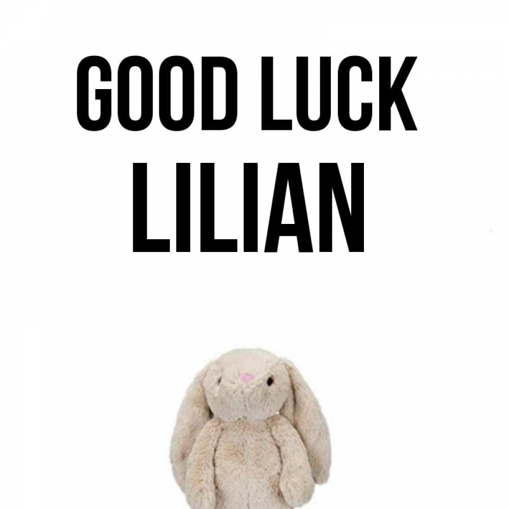 Greetings card с именем, Lilian Good luck сайт создаватель открыток Greetings with text for free download 