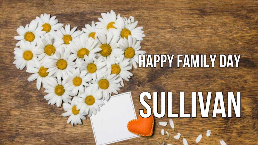 Greetings card с именем, Sullivan happy family day с днем семьи Greetings with text for free download 