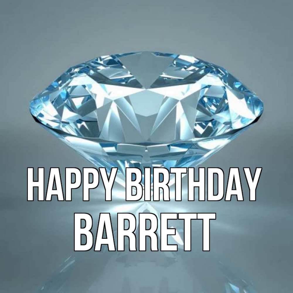 Greetings card с именем, Barrett Happy Birthday с бриллиантом голубого цвета Greetings with text for free download 