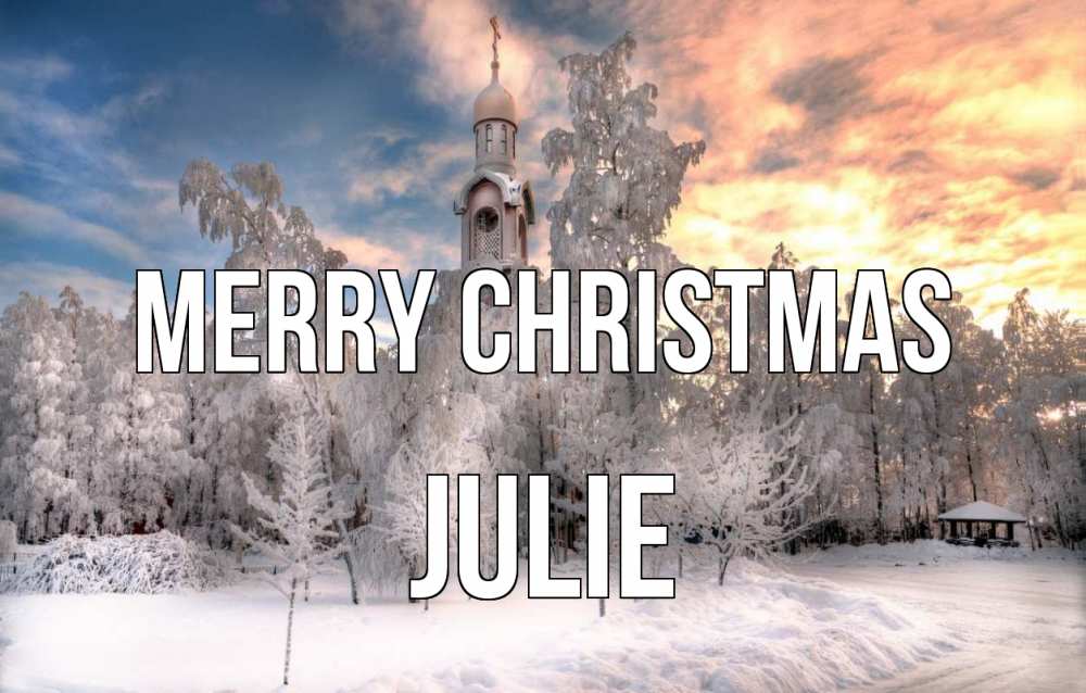 Greetings card с именем, Julie Merry Christmas лес, зима 2 Greetings with text for free download 
