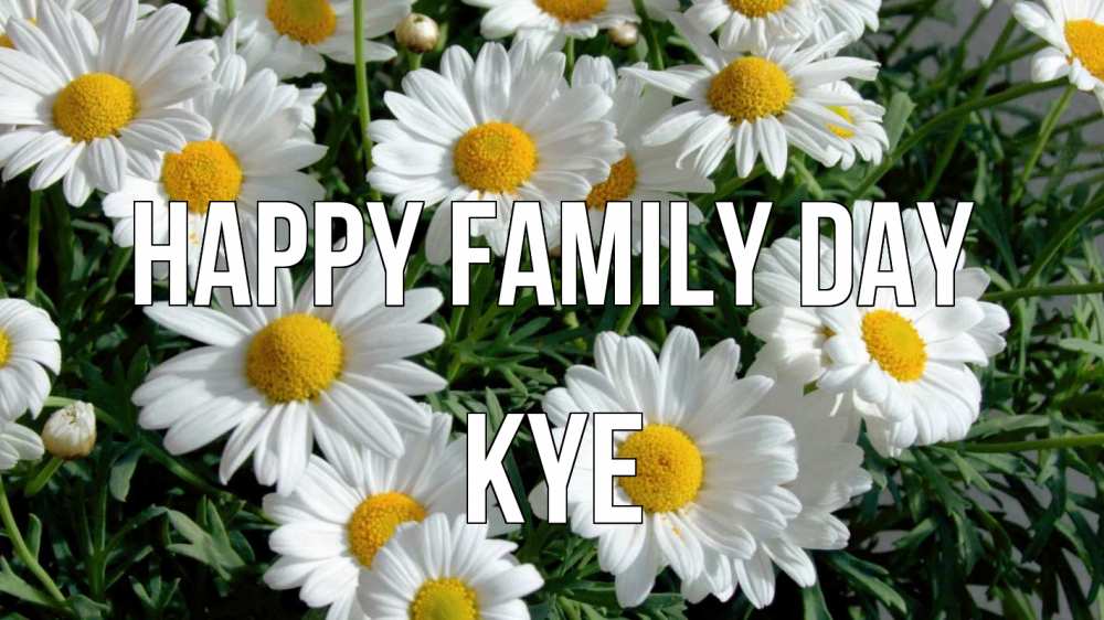 Greetings card с именем, Kye happy family day с днем семьи Greetings with text for free download 