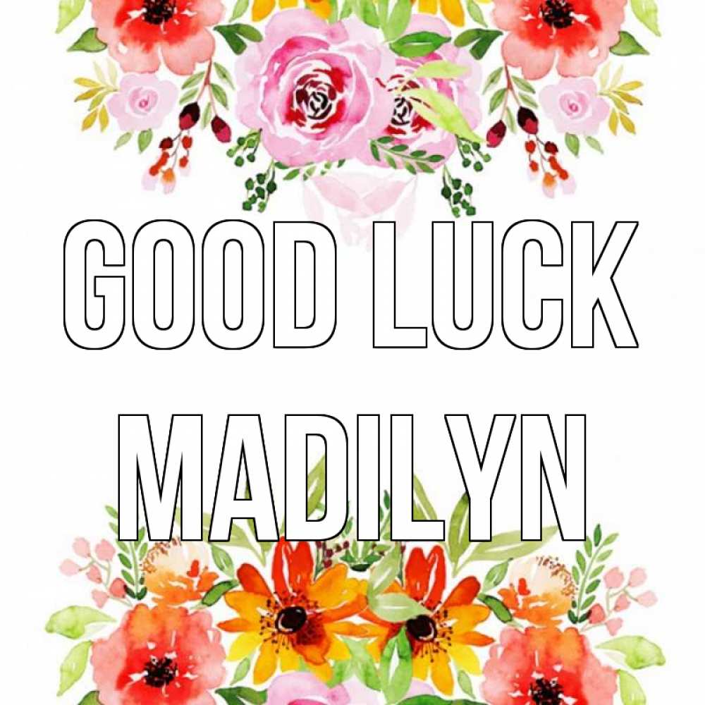 Greetings card с именем, Madilyn Good luck открытка с цветами акварелью Greetings with text for free download 