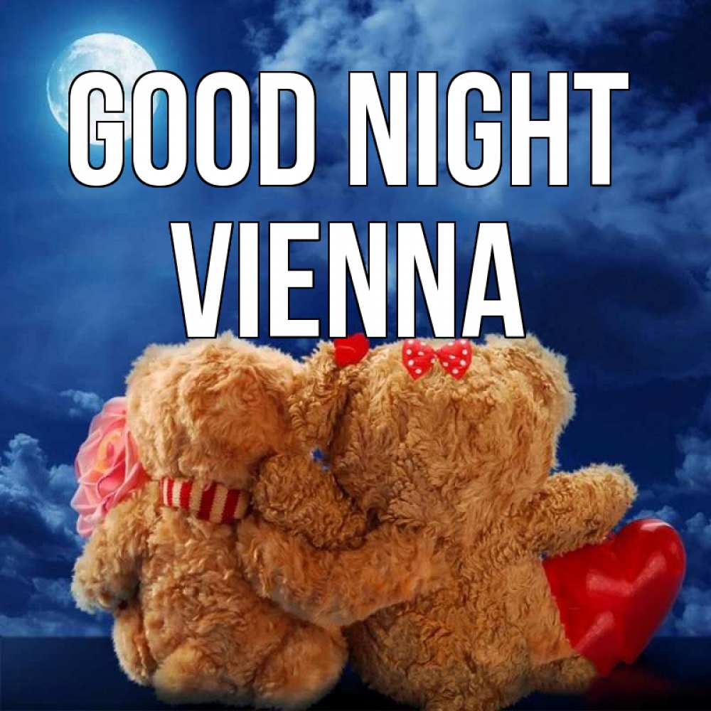 Greetings card с именем, Vienna Good night плюшевые Greetings with text for free download 