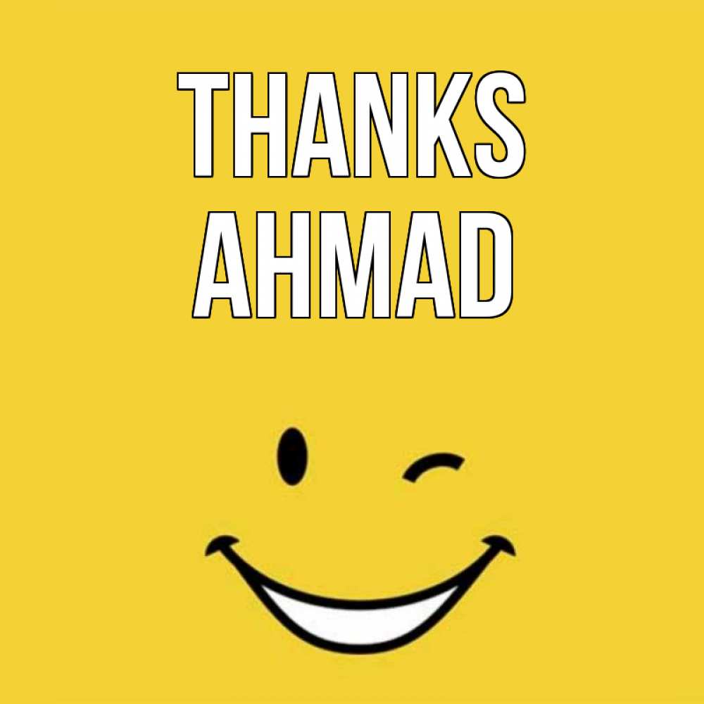 Greetings card с именем, Ahmad Thanks благодарю и улыбаюсь Greetings with text for free download 