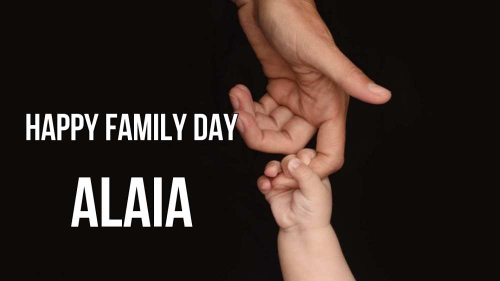 Greetings card с именем, Alaia happy family day с днем семьи Greetings with text for free download 