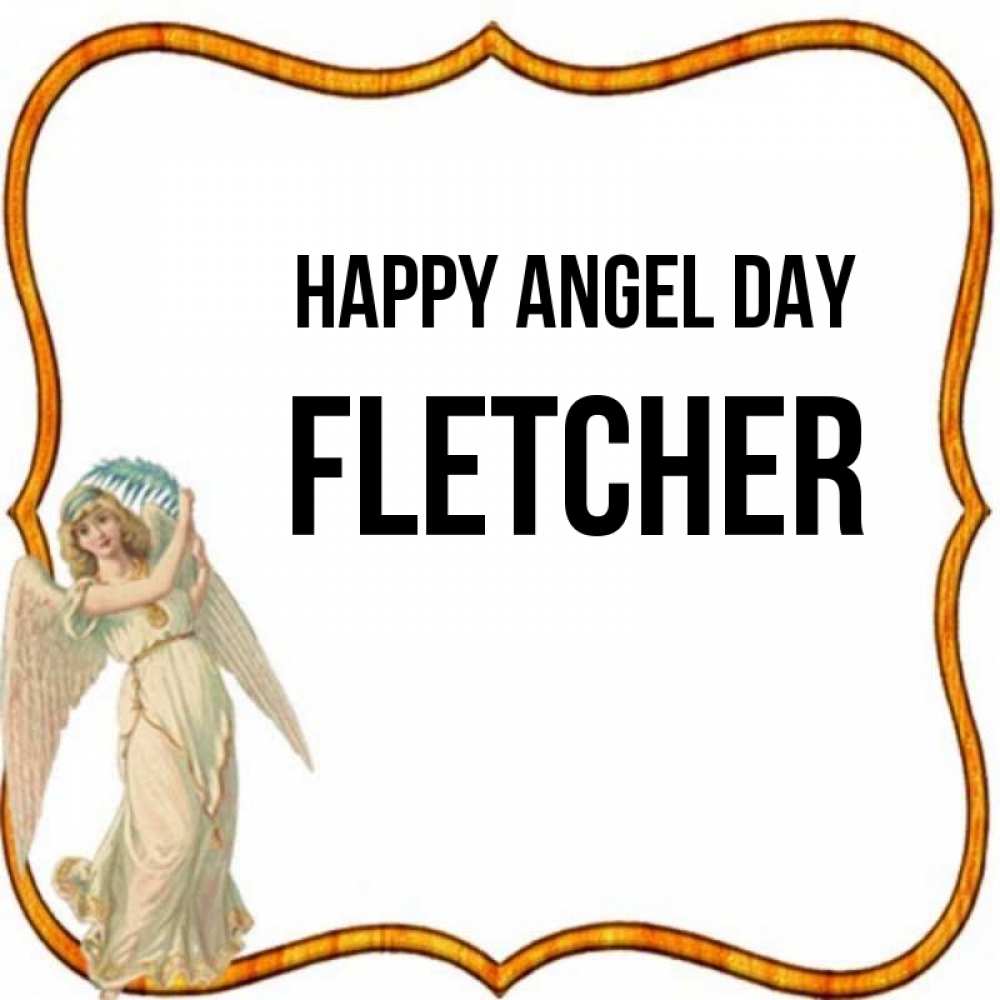 Greetings card с именем, Fletcher happy angel day рамочка простая Greetings with text for free download 