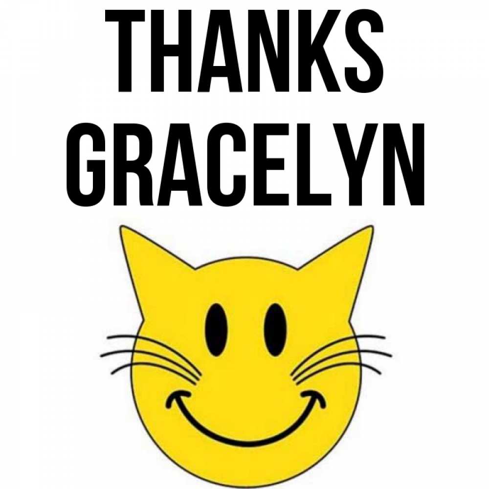 Greetings card с именем, Gracelyn Thanks улыбающийся смайл кот Greetings with text for free download 