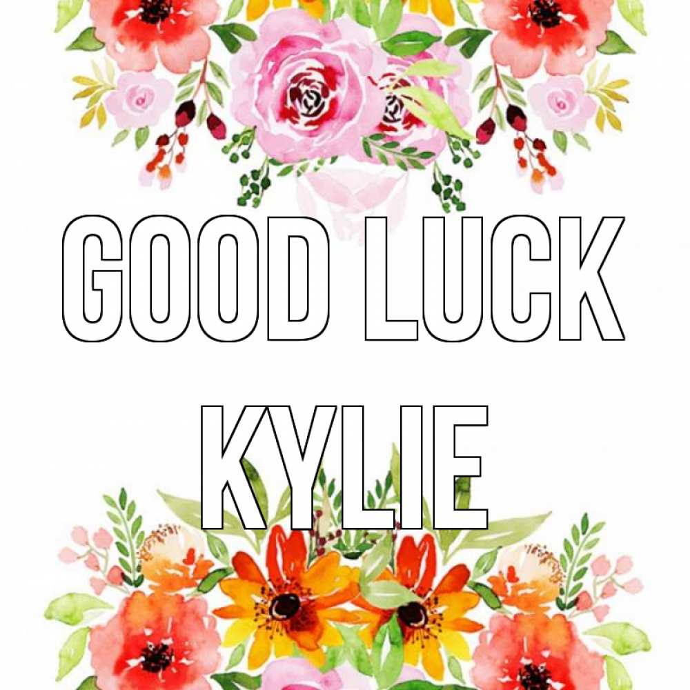 Greetings card с именем, Kylie Good luck открытка с цветами акварелью Greetings with text for free download 