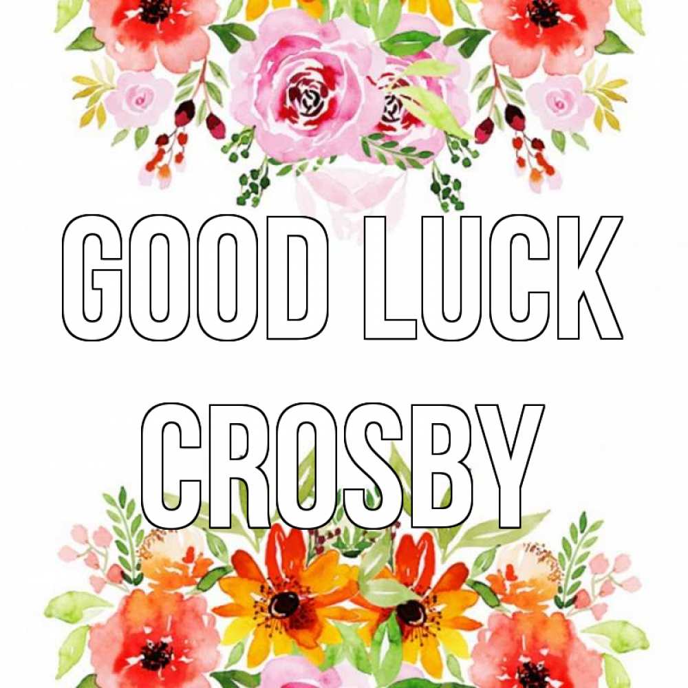 Greetings card с именем, Crosby Good luck открытка с цветами акварелью Greetings with text for free download 