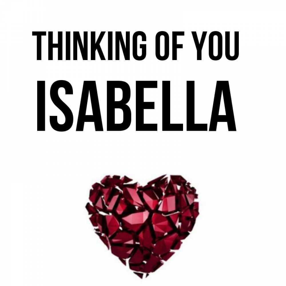 Greetings card с именем, Isabella Thinking of you рубиновое 1 Greetings with text for free download 