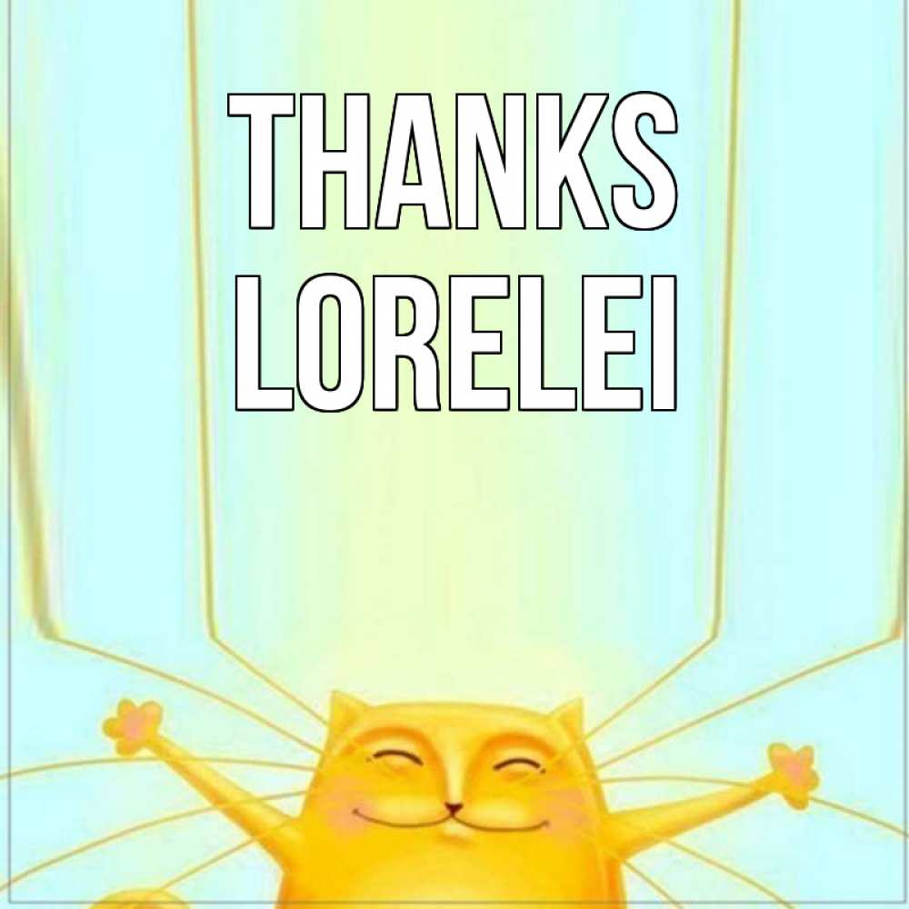 Greetings card с именем, Lorelei Thanks кот с усами благодарит Greetings with text for free download 