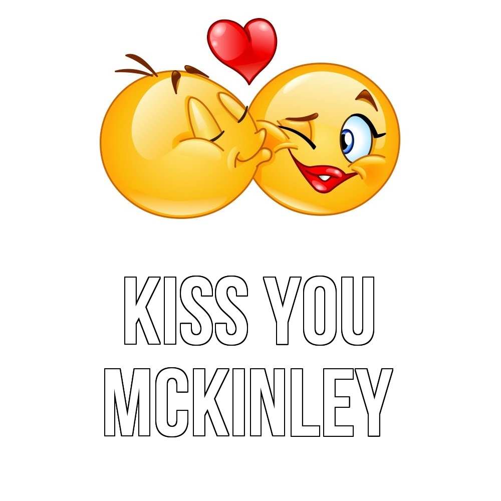 Greetings card с именем, Mckinley Kiss you губы и белые зубы Greetings with text for free download 