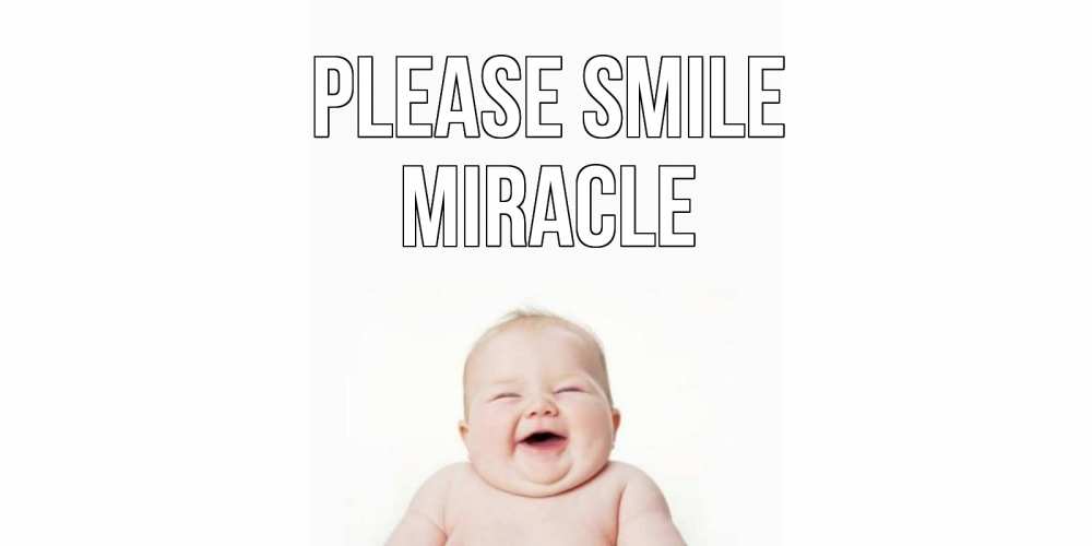 Greetings card с именем, Miracle Please smile ребенок Greetings with text for free download 