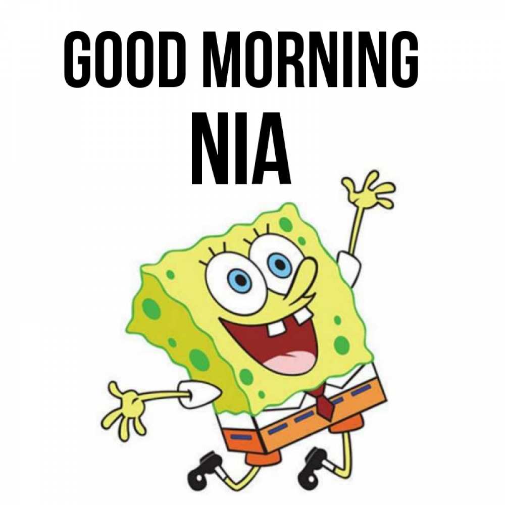 Greetings card с именем, Nia Good morning улыбающийся спанч Боб Greetings with text for free download 