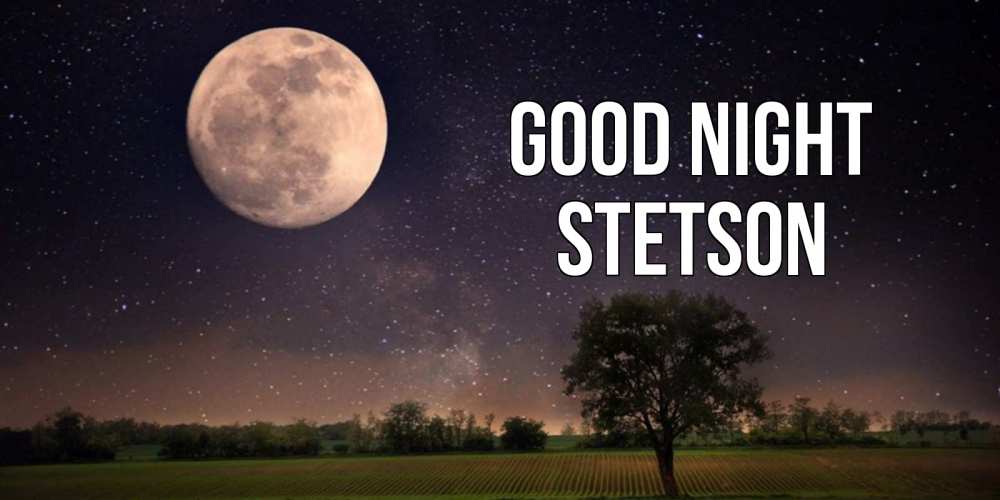 Greetings card с именем, Stetson Good night ночные открытки с луной Greetings with text for free download 