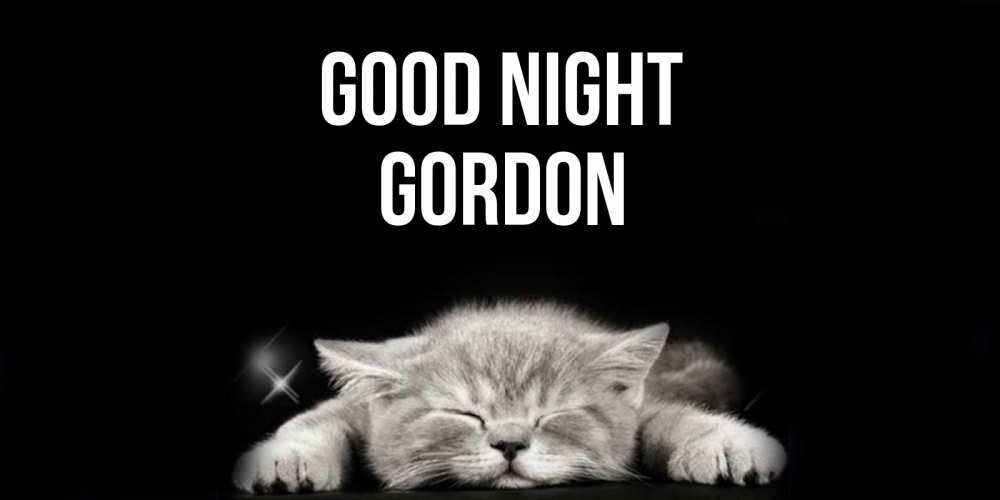 Greetings card с именем, Gordon Good night спящий котик Greetings with text for free download 