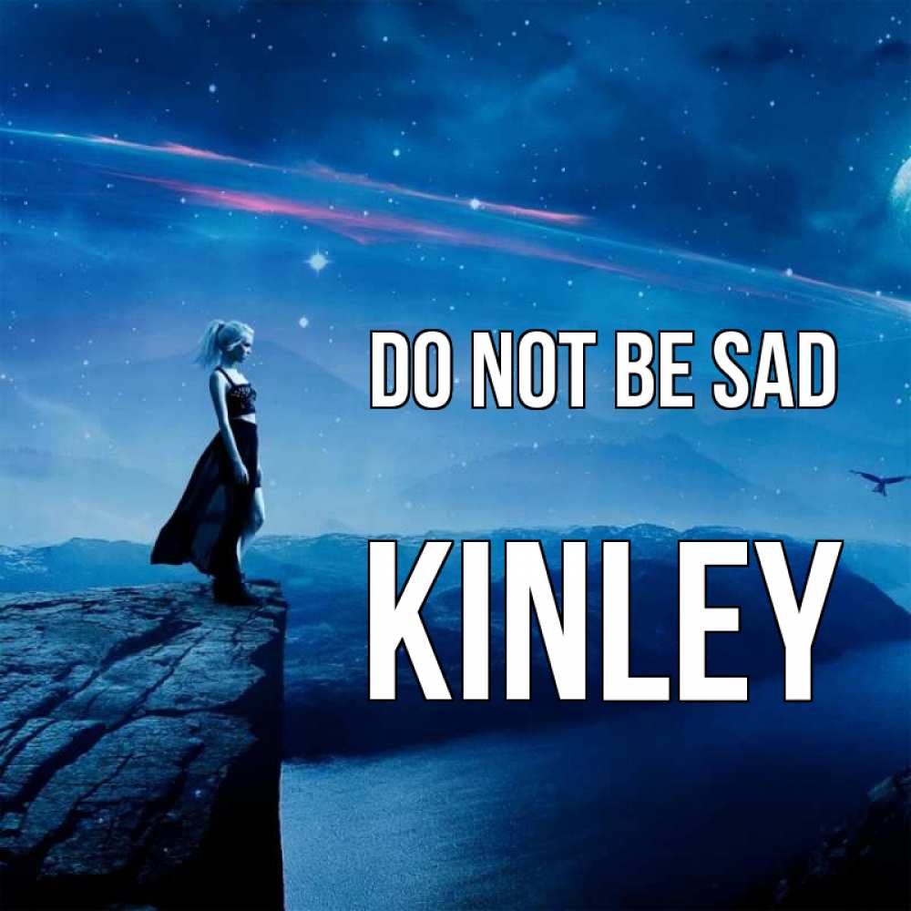 Greetings card с именем, Kinley Do not be sad вода и скала Greetings with text for free download 