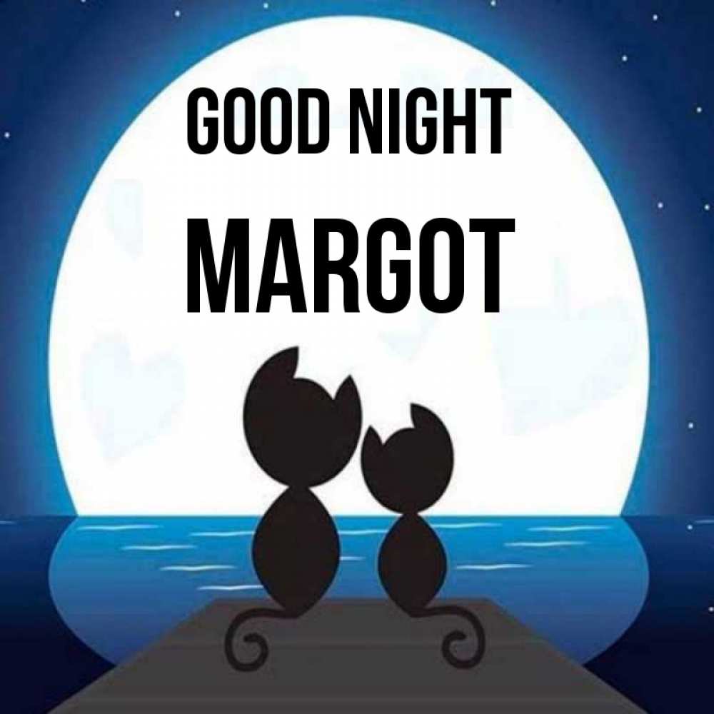 Greetings card с именем, Margot Good night луна море мост Greetings with text for free download 