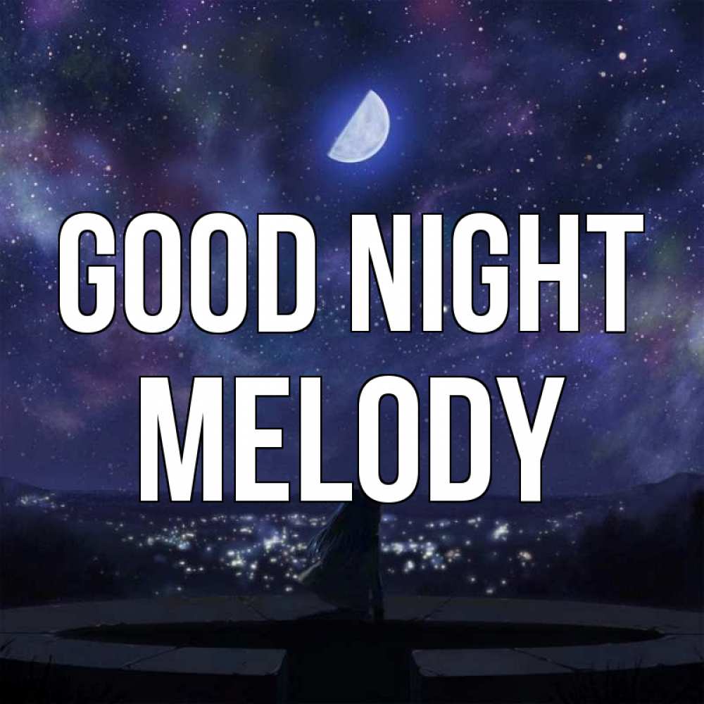 Greetings card с именем, Melody Good night набережная Greetings with text for free download 