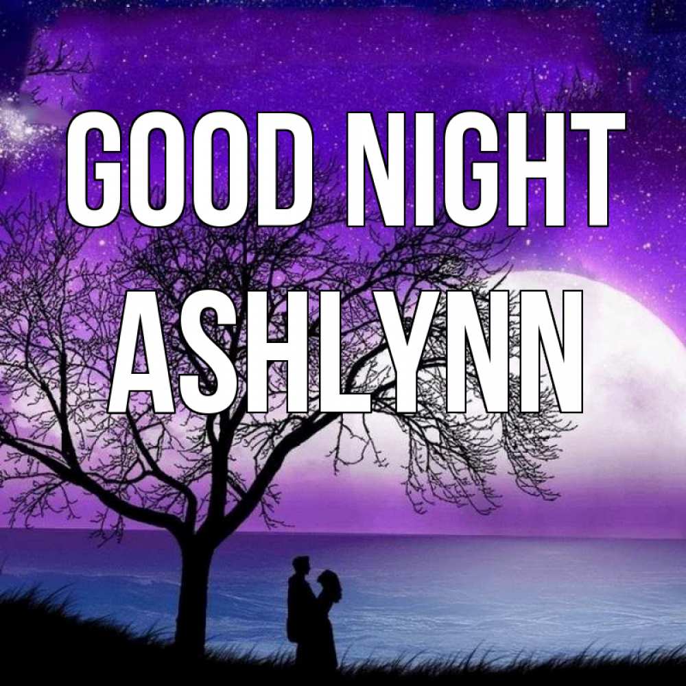 Greetings card с именем, Ashlynn Good night огромная луна и парочка Greetings with text for free download 