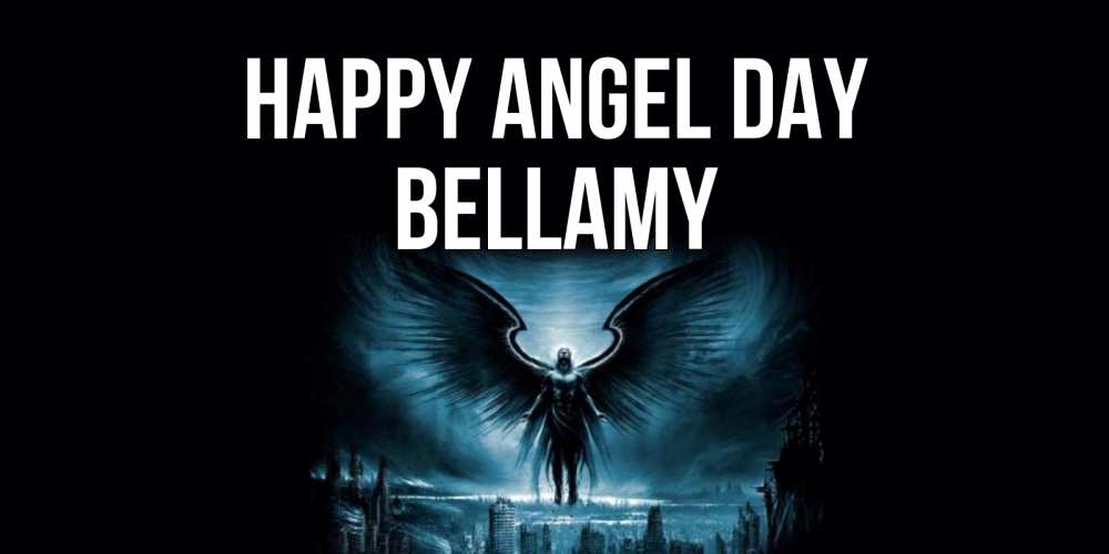 Greetings card с именем, Bellamy happy angel day ангел, день ангела Greetings with text for free download 