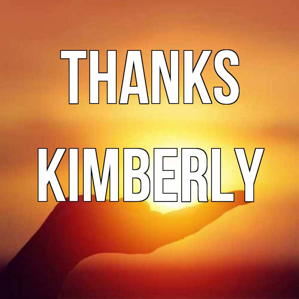 Greetings card с именем, Kimberly Thanks закат Greetings with text for free download 