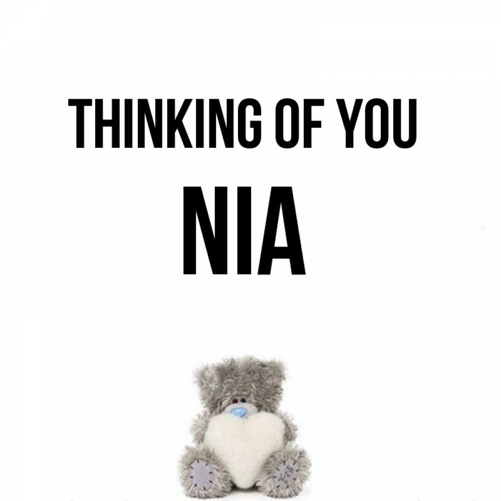 Greetings card с именем, Nia Thinking of you тедди с сердечком для любимой Greetings with text for free download 