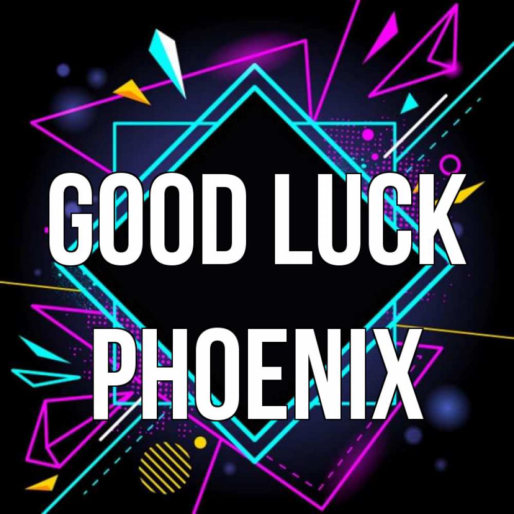 Greetings card с именем, Phoenix Good luck рамочки Greetings with text for free download 