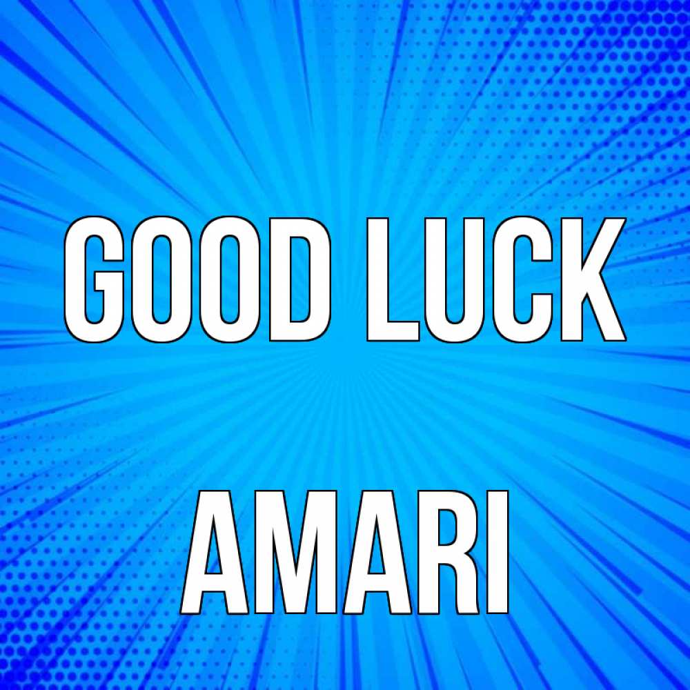 Greetings card с именем, Amari Good luck на удачу Greetings with text for free download 