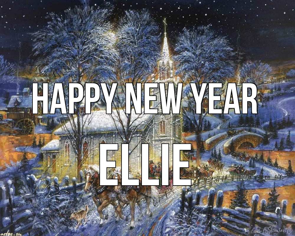 Greetings card с именем, Ellie Happy New Year упряжка лошадей, лошади, новый год Greetings with text for free download 