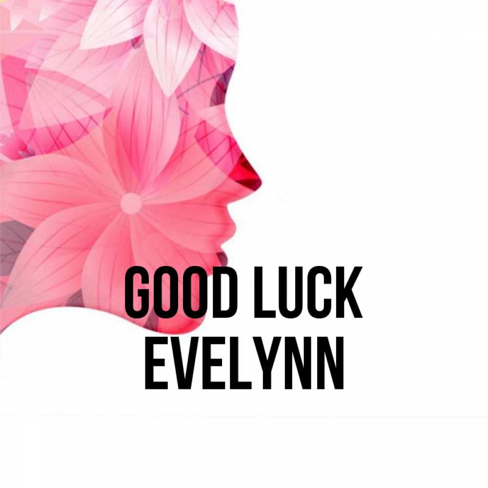 Greetings card с именем, Evelynn Good luck на удачу Greetings with text for free download 