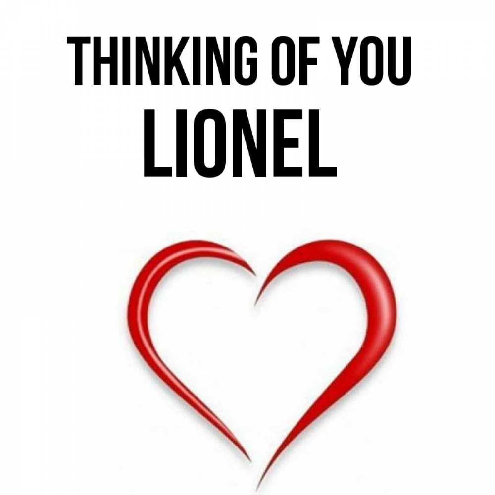 Greetings card с именем, Lionel Thinking of you для возлюбленной Greetings with text for free download 