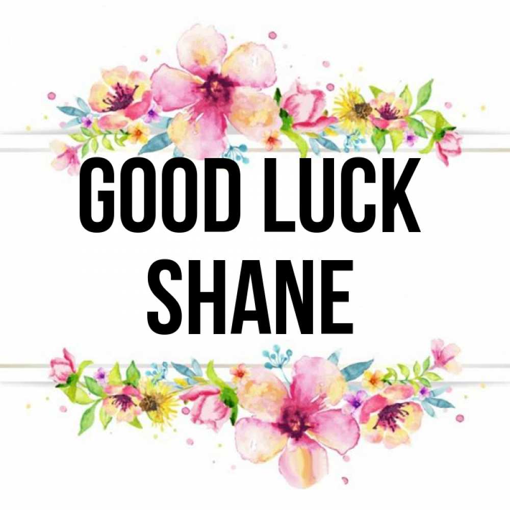 Greetings card с именем, Shane Good luck пусть повезет 1 Greetings with text for free download 