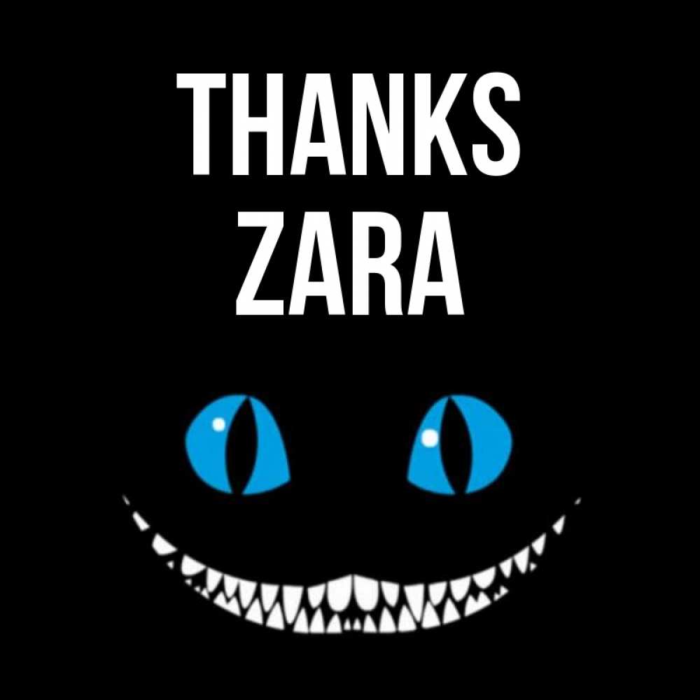 Greetings card с именем, Zara Thanks благодарю от чеширика Greetings with text for free download 