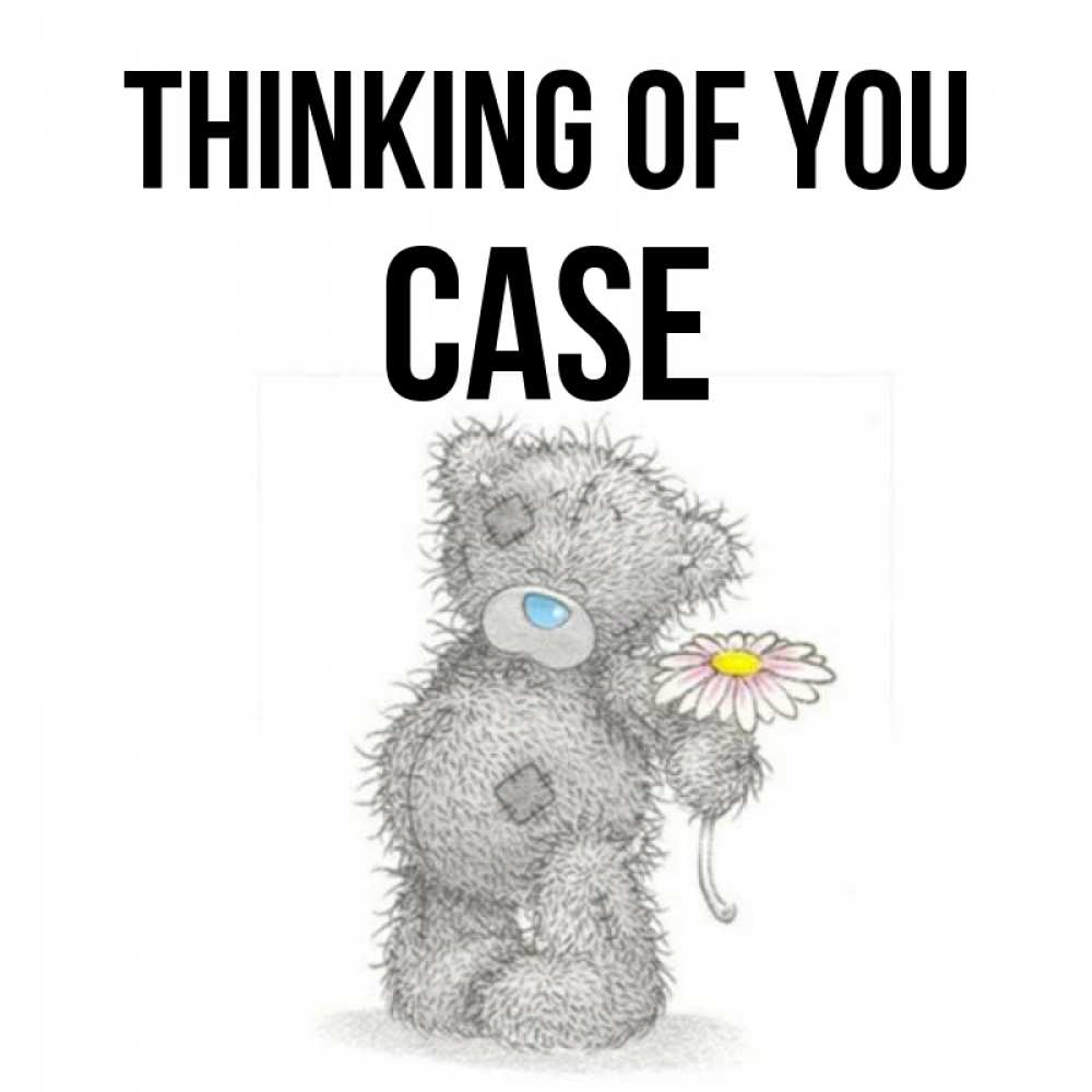 Greetings card с именем, Case Thinking of you мысли только о тебе Greetings with text for free download 