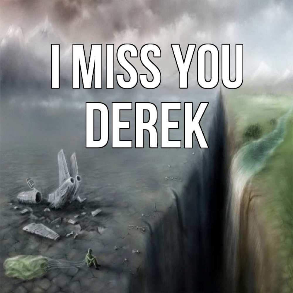 Greetings card с именем, Derek I miss you давай скорее ко мне Greetings with text for free download 