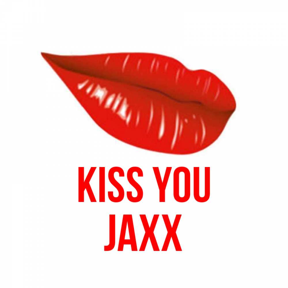 Greetings card с именем, Jaxx Kiss you губы на открытке Greetings with text for free download 