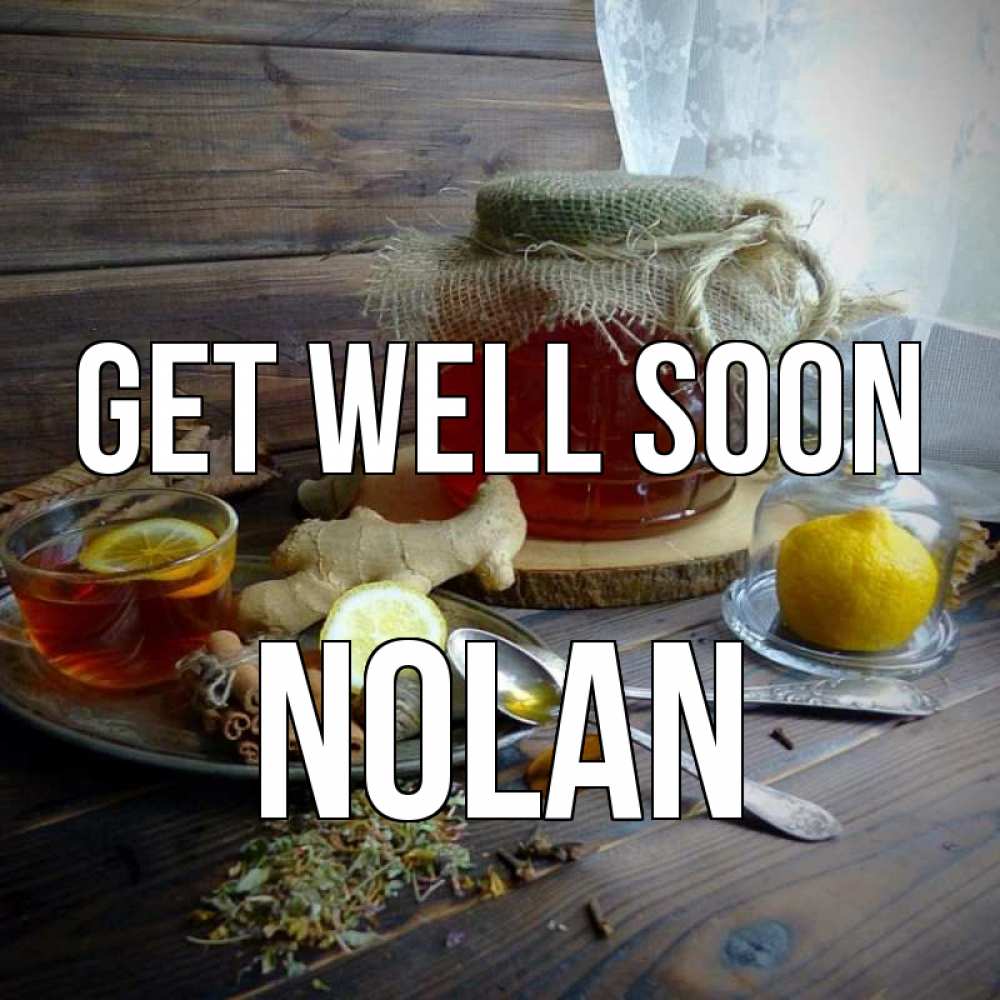 Greetings card с именем, Nolan Get well soon банка с медом Greetings with text for free download 