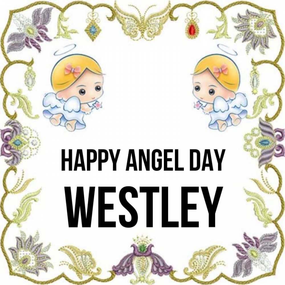 Greetings card с именем, Westley happy angel day маленькие ангелы с крылышками Greetings with text for free download 