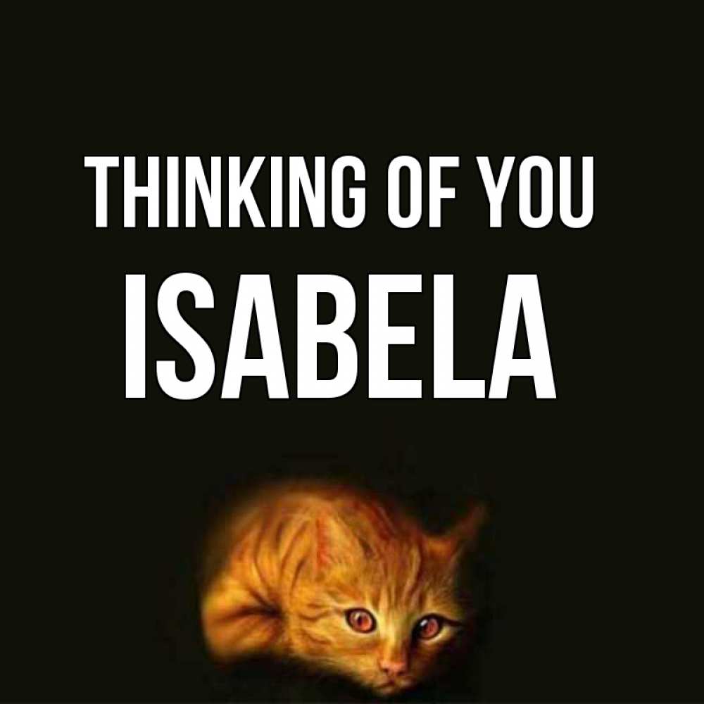 Greetings card с именем, Isabela Thinking of you рыжий Greetings with text for free download 