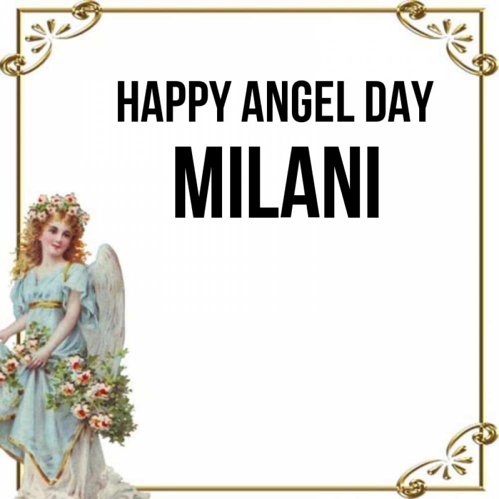 Greetings card с именем, Milani happy angel day с именинами от девушки ангела Greetings with text for free download 