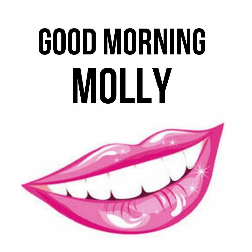 Greetings card с именем, Molly Good morning розовые губы и белые зубы Greetings with text for free download 
