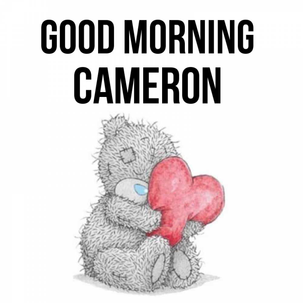 Greetings card с именем, Cameron Good morning плюшевые игрушки Greetings with text for free download 