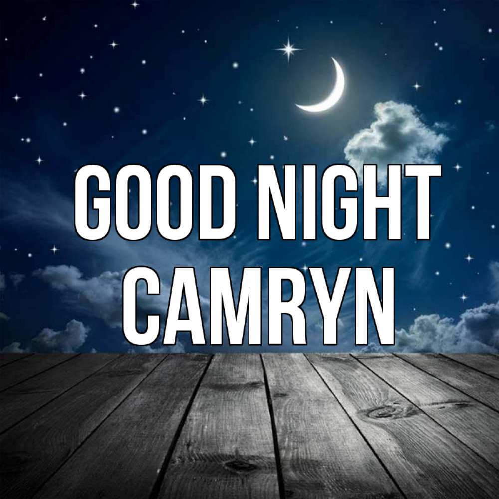 Greetings card с именем, Camryn Good night месяц и звезда Greetings with text for free download 