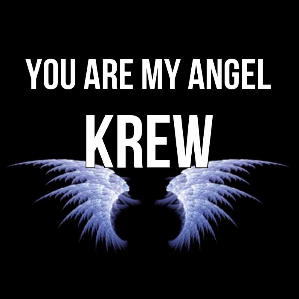 Greetings card с именем, Krew You are my angel ангельские крылья на черном фоне Greetings with text for free download 